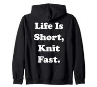 Life Is Short Knit Fast Funny Saying Sweat à Capuche