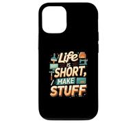 Life is Short Make Stuff Maker Hobby Crafting Design Coque pour iPhone 12/12 Pro