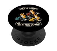 Life is Short Race The Corgis Funny Go Kart Racing Lifestyle PopSockets PopGrip Adhésif