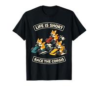 Life is Short Race The Corgis Funny Go Kart Racing Lifestyle T-Shirt