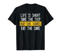 Life is Short Take The Trip Yolo Self Love Travelers T-Shirt