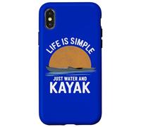 Life is Simple Just Water and Kayak Canoë Canoë Kayak Coque pour iPhone X/XS