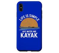 Life is Simple Just Water and Kayak Canoë Canoë Kayak Coque pour iPhone XS Max