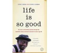 Life Is So Good by Richard Glaubman Richard Glaubman (Auteur)