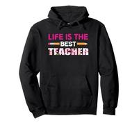 Life is The Best Teacher Flower Teach Funny School Teachers Sweat à Capuche
