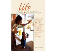 Life Is the Curriculum