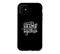 Life is Together Love Citation Happy Friends Coque pour iPhone 11