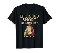 Life is Too Short to Drink Bad Wine Vintage Bar Humour T-Shirt