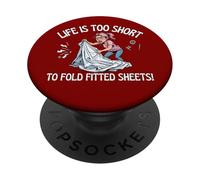 Life is Too Short to Fold Drap-Housse Crazy Driven Fun PopSockets PopGrip Adhésif