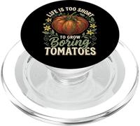 Life is Too Short to Grow Boring Tomatoes PopSockets PopGrip pour MagSafe
