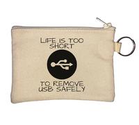 Life is Too Short to Remove Porte-monnaie USB Safely Beige