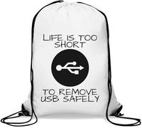Life is Too Short to Remove Sac de gym avec cordon de serrage USB Blanc