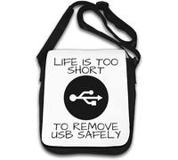 Life is Too Short to Remove USB Safely Sac à bandoulière Blanc