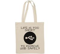 Life is Too Short to Remove USB Safely Sac fourre-tout en coton naturel Blanc
