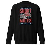 Life is Too Short to Worry About Miles Per Gallon Car Enthusiast Sweat-shirt unisexe pour adulte, Noir , L