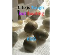 LIFE IS TOUGH BUT EXCITING