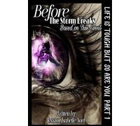 Life Is Tough But So Are You: Before The Storm Breaks