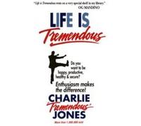 Life Is Tremendous Charles E. Jones (Auteur)
