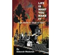 Life is What You Make It!: Some Decide to Hold on Tight!