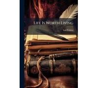 Life Is Worth Living