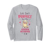 Life Isn't Perfect But My Dog is - Golden Retriever Manche Longue