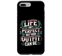Life Isn't Perfect But Your Outfit Can Be Mode - Coque pour iPhone 7 Plus/8 Plus