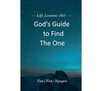 Life Lessons 101 God's Guide to Find The One