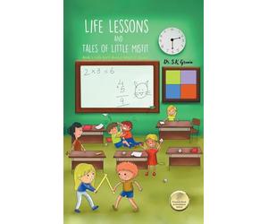 Life Lessons and Tales of Little MisFit: Book 1: Life Isn't Always What It Seems