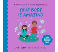 Life Lessons for Little Ones: Your Body Is Amazing