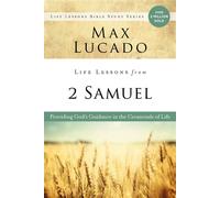 Life Lessons from 2 Samuel God’s Guidance in the Crossroads of Life - Max Lucado - HarperChristian Resources - ebook (ePub) - Livre