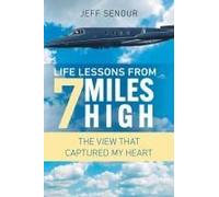 Life Lessons From 7 Miles High