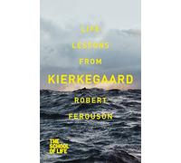 Life lessons from Kierkegaard