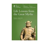 Life Lessons From the Great Myths