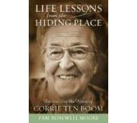 Life Lessons From The Hiding Place