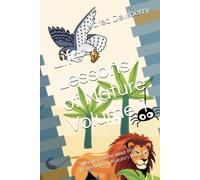 Life Lessons Of Nature Volume 1: "Whispers Of The Wild: Poetic Reflections On Nature's Wisdom