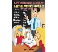 Life Lessons & Tales Of Little Misfit: Book 2: Life Isn't Always Fair