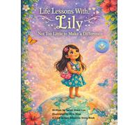 Life Lessons With Lily: Not Too Little To Make A Difference