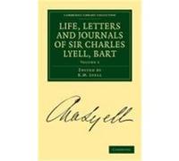 Life, Letters and Journals of Sir Charles Lyell, Bart, Volume 2 Lyell, Charles (Auteur)