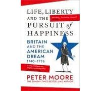 Life, Liberty And The Pursuit Of Happiness