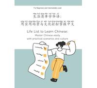 Life List to Learn Chinese: Master Chinese easily with practical scenarios and culture