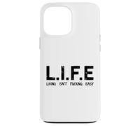 Life Living Isn't Fucking Easy Acronyme Sarcastique drôle Coque pour iPhone 13 Pro Max