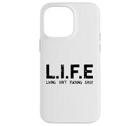 Life Living Isn't Fucking Easy Acronyme Sarcastique drôle Coque pour iPhone 14 Pro Max