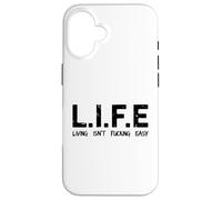 Life Living Isn't Fucking Easy Acronyme Sarcastique drôle Coque pour iPhone 16