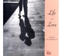 Life & Love: A Book of Embraces