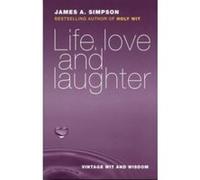 Life, Love and Laughter: Vintage Wit and Wisdom - [Version Originale] Inconnu (Auteur)