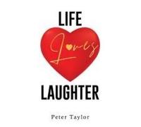 Life Loves Laughter