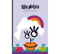 Life Notes: A notebook for creative minds - Fall - Perfect for designers, artists, writers, and creative thinkers of all ages