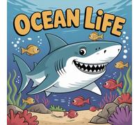 LIFE Ocean Coloring Book for Kids Ages 2-8: Cute Calm And Engaging Activity For Toddlers And Preschoolers Big Coloring Pages Perfect Birthday Gift ... FunCute Calm And Engaging Activity For Toddle