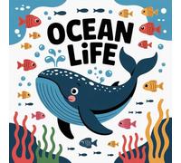 LIFE Ocean Coloring Book for Kids Ages 2-8: Easy Calm And Engaging Activity For Toddlers And Preschoolers Big Coloring Pages Family Time Build ... GiftEasy Calm And Engaging Activity For