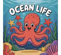 LIFE Ocean Coloring Book for Kids Ages 2-8: Improve Fine Motor Skills For Kids Perfect Birthday Gift Little Hands Simple Pictures Build Confidence ... For Kids Perfect Birthday Gift Little H